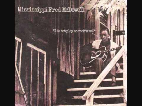 Mississippi Fred McDowell